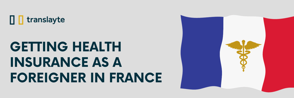 Getting Health Insurance as a Foreigner in France